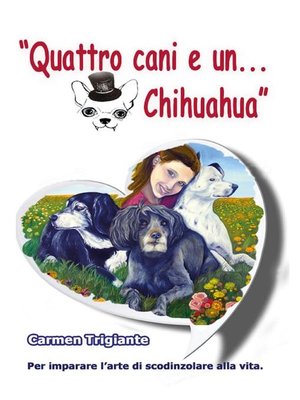cover image of Quattro cani e un Chihuahua